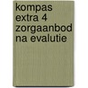 kompas extra 4 zorgaanbod na evalutie door Walter D'Haveloose