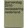 Jaarverslag 2010- Reclassering Nederland door Onbekend