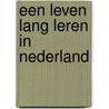Een leven lang leren in Nederland door Lex Borghans