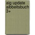 Aig update aibbeitsbuch 3+