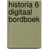 Historia 6 digitaal bordboek door Onbekend