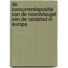 De concurrentiepositie van de Noordvleugel van de Randstad in Europa by Stephaan Declerk