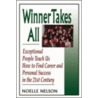 Winner takes All