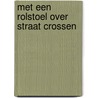 Met een rolstoel over straat crossen door Ronald Groeneweg
