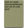 Spik en Spek samenleesboek: wat wit en wat geel door Marja Mulder