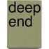 Deep end
