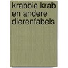 Krabbie Krab en andere dierenfabels door Esther van Duin