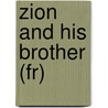 Zion and his Brother (FR) by E. Merav