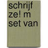 Schrijf Ze! M set van door Reine de Pelseneer