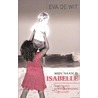 Mijn naam Isbelle by Eva De Wit