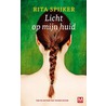 Licht op mijn huid by R. ita Spijker