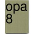 OPA 8