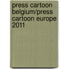 Press Cartoon Belgium/Press Cartoon Europe 2011 by Unknown