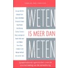 Weten is meer dan meten by Tobias Reijngoud
