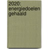 2020: energiedoelen gehaald by P.X. Smit