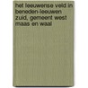 Het Leeuwense Veld in Beneden-Leeuwen Zuid, gemeent West Maas en Waal by N. de Jonge