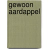 Gewoon Aardappel door Jaap Delleman