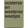 Oosterse en Westerse weetjes by Peter Jonckheere