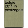 Belgie 2011 in postzegels door Onbekend