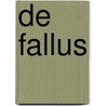 De fallus by Johan Mattelaer