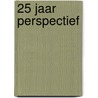 25 jaar perspectief door ScienceGuide. nl