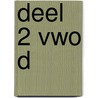 deel 2 vwo D door Onbekend