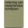 Naleving van Nederlandse richtlijnen door P. Mistiaen