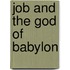 Job and the god of Babylon