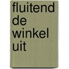 Fluitend de winkel uit by Riens Gort