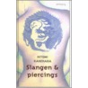 Slangen & piercings