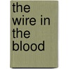 The wire in the blood door Val Mcdermid