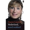 Nederland, word wakker! by Yesim Candan