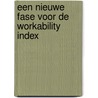 Een nieuwe fase voor de Workability Index by M. Oosterling