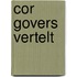 Cor Govers vertelt