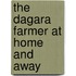 The Dagara farmer at home and away