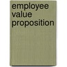 Employee Value Proposition by Unknown