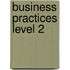 Business Practices Level 2