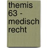 Themis 63 - Medisch recht door Stefaan Callens