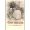 Alleen met velen door Gerarda Mak