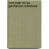 Lord Lister en de gentleman-inbrekers door Dick en Berents