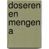 Doseren en Mengen A