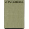 Vormveranderen A door Corporatie