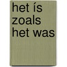 Het ís zoals het was by Unknown