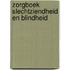 Zorgboek Slechtziendheid en blindheid