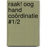 Raak! oog hand coördinatie #1/2 by Michael Junga