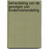 Behandeling van de gevolgen van kindermishandeling door V.W.T. Ruiz van Haperen