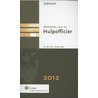 Zakboek Wetteksten Hulpofficier 2012 door M.G.M. Hoekendijk