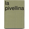 La Pivellina by T. Covi