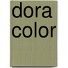 Dora Color door Onbekend