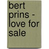 Bert Prins - Love for Sale door Onbekend